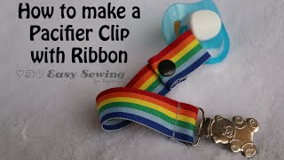 How to Make a Pacifier Clip with Ribbon [upl. by Llenoil]