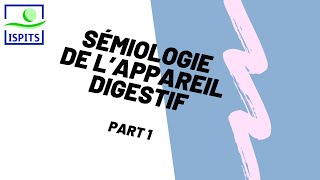 sémiologie de lappareil digestif part 1 ISPITS S1 [upl. by Amabel]