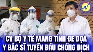 🎯 Công văn BYT mang tính đe doạ YBS tuyến đầu chống dịch [upl. by Muna]