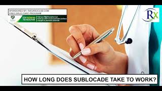 How Long Does Sublocade Take To Work [upl. by Yauqaj]