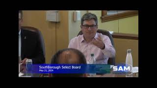 Southborough Select Board Meeting May 21 2024 [upl. by Ikcaj176]