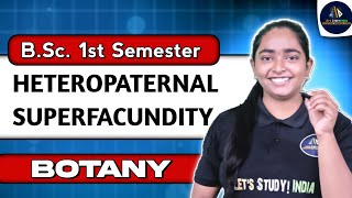 Heteropaternal Superfecundation  BSc Botany 1st Semester  NEP2020  Swati Maam [upl. by Isador360]