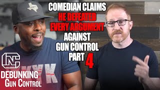 Comedian Claims He Defeated Every Argument Against Gun Control  Part 4 [upl. by Miller]