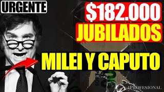 📢Pagan 💲182000 a Jubilados y “La Trampa” de Milei y Caputo para Jubilados y Pensionados ANSES 2024 [upl. by Cannice518]