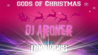 🔊🎶GODS OF CHRISTMAS  DJ ARONER [upl. by Raynold]