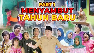 PART 1  MENYAMBUT TAHUN BARU [upl. by Terpstra]