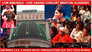 LOR Mbongo Live Concert O2 Brixton Academy London wwwhorebmusiccouk [upl. by Aoh]