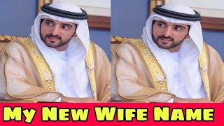 Fazza New Wife Name Sheikh hamdan My New Wife Name Crown Prince Of Dubai [upl. by Anaert]