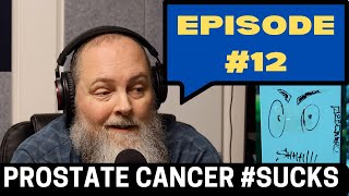 Episode 12 Prostate Cancer and Social Media  Getting Your Information From the Right Places [upl. by Cristy]