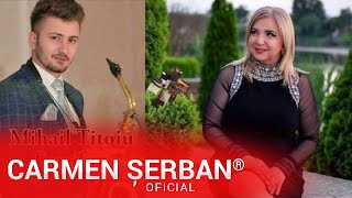 Carmen Serban  Hai sarutama odata cu Mihail Tițoiu [upl. by Ydde]