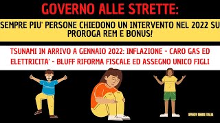 PROROGA REM E BONUS GOVERNO ALLE STRETTE 2022 DA INCUBO INFLAZIONE RIFORMA IRPEF E ASSEGNO UNICO [upl. by Hampton]