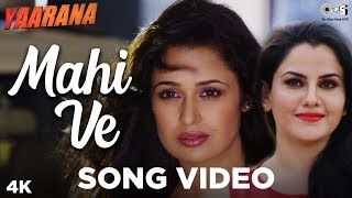 Mahi Ve Song Video  Yaarana  Tochi Raina  Geeta Yuvika Chaudhary  Punjabi Sad Song [upl. by Araccat224]