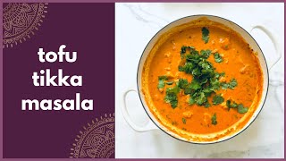 Homemade Tofu Tikka Masala With Big Flavor [upl. by Jet]