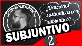 Indicativo o SUBJUNTIVO 2 🔥ORACIONES SUSTANTIVAS [upl. by Ydoj]