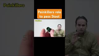 Painkillers to pass stool drimtiazhussain [upl. by Ennoitna]