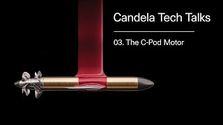 Candela Tech Talks  Episode 3 The CPod Motor [upl. by Corabella]