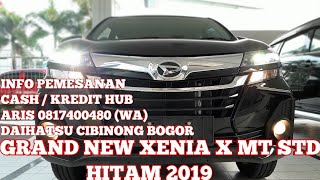 XENIA X STD HITAM  GRAND NEW XENIA 13 X MT STD HITAM 2019 [upl. by Nangatrad592]