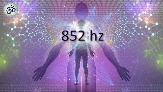 852 hz Love Frequency Raise Your Energy Vibration Deep Meditation Healing Tones [upl. by Ronnoc]