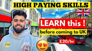 High Paying SKILLS you must Learn before coming to UK🇬🇧  Top SKILLS to get a JOB in UK 2024 [upl. by Southard]