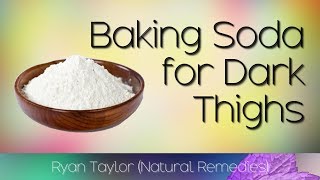 How To Get Rid of Dark Inner Thighs with Baking Soda [upl. by Yerrot]