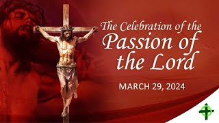 March 29 2024 The Passion of the Lord GOOD FRIDAY with Fr Dave Concepcion [upl. by Mcintosh]