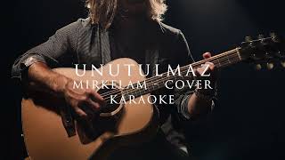 Mirkelam Unutulmaz COVER [upl. by Tatia]