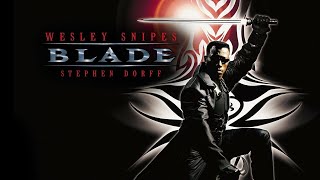 Blade 1998 Movie  Wesley Snipes Stephen Dorff Donal Logue  Movies Blade Movie Full FactsReview [upl. by Vins]