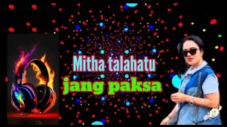 JANG PAKSA Mitha Talahatu lirik full video [upl. by Alian]