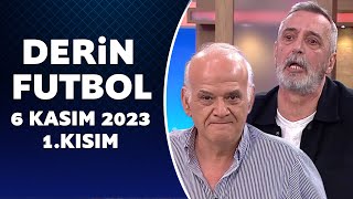 Derin Futbol 6 Kasım 2023 1Kısım [upl. by Ennirak707]