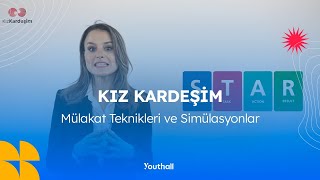 Kız Kardeşim Projesi  Mülakat Teknikleri ve Simülasyonlar [upl. by Isman]