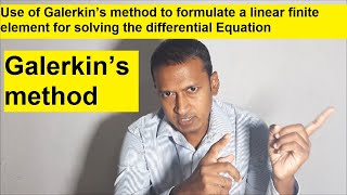 Use of Galerkin’s method to formulate a linear FEM for solving the differential Equation  Lecture 3 [upl. by Atirec996]