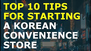 How to Start a Korean Convenience Store Business  Free Business Plan Template Included [upl. by Sears]