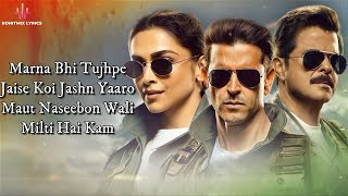 Mitti LYRICS  Fighter  Hrithik Roshan Deepika Padukone Anil Kapoor  VishalSheykhar [upl. by Merilyn]