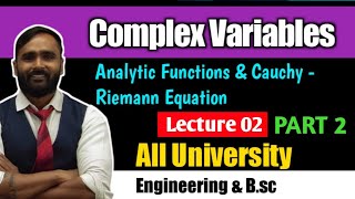 Complex Variables  Lecture 02  Analytic FunctionsCauchy Riemann Equation  Part 2  PRADEEP SIR [upl. by Nitza]