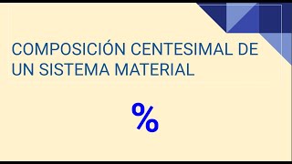 Ejemplos de composición centesimal [upl. by Dafodil]