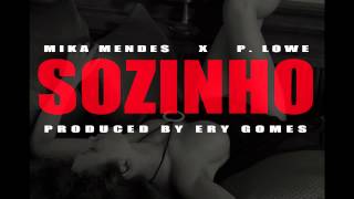 Mika Mendes amp P Lowe  Sozinho  Kizomba  Prod by Ery Gomes [upl. by Labanna]