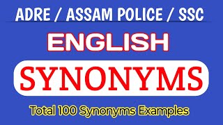 SYNONYMS  100 Examples of Synonyms  ADRE  ASAAM POLICE  SSC [upl. by Notluf]