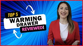 Best Warming Drawer in 2024 👇 Top 5 Reviewed [upl. by Eldoree]