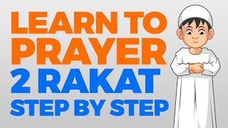 Muslim Prayer  How to perform 2 Rakaat 2 Units of prayer  Learning with Zaky [upl. by Ameline]