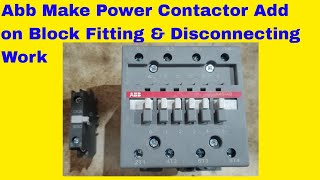 ABB Make Power Contactor Add On Block Fitting Work [upl. by Rafe119]