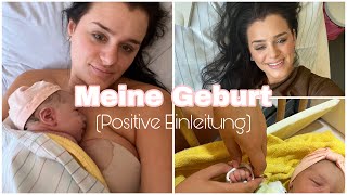 Meine Geburt Positive Einleitung 👶🏼🩷 [upl. by Sindee]