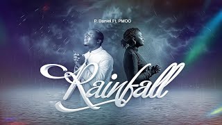 RAINFALL  PDANIEL OLAWANDE FT PMOO [upl. by Plusch563]