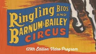 Ringling Bros and Barnum amp Bailey Circus 129th Edition Video Program [upl. by Kippy]