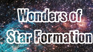 The Wonders of Star Formation  A Journey through Cosmos [upl. by Asnarepse533]