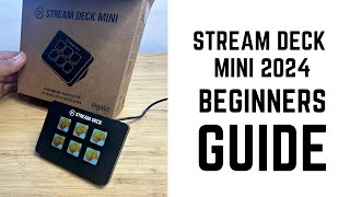 Stream Deck Mini 2024  Complete Beginners Guide [upl. by Hadleigh]