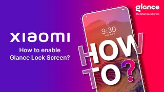 How to start Glance Lock Screen on your xiaomi phone  Glance 🤳 [upl. by Sorips141]