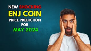 ENJ RModel based ENJIN Price Prediction for May 2024 [upl. by Erialcyram]