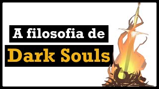 A filosofia de Dark Souls cosmologia cíclica estoicismo o fogo era das trevas e a gnose [upl. by Daukas]