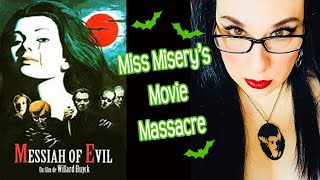 Miss Miserys Movie Massacre Messiah of Evil [upl. by Odnala]