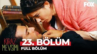 Kiraz Mevsimi 23 Bölüm [upl. by Rae411]